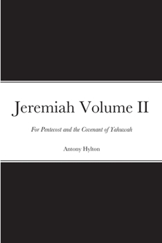 Paperback Jeremiah Volume II: For Pentecost and the Covenant of Yahuwah Book