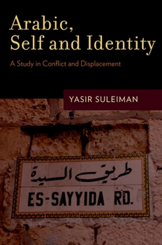 Paperback Arabic, Self and Identity: A Study in Conflict and Displacement Book