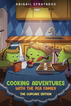 Paperback Cooking Adventures with the Pea Family Book