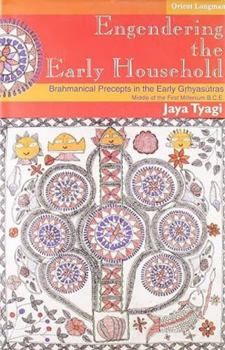 Hardcover Engendering the Early Household: Brahmanical Preceptions in the Early Grhyasutras India Book