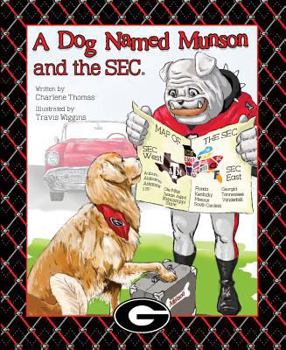 Hardcover A Dog Named Munson and the SEC Book