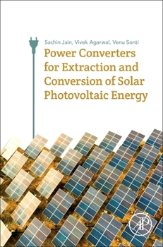 Paperback Power Converters for Extraction and Conversion of Solar Photovoltaic Energy Book