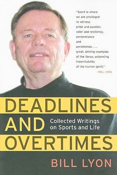 Paperback Deadlines and Overtimes: Collected Writings on Sports and Life Book