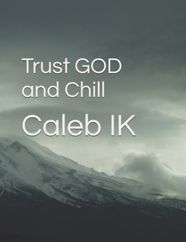 Paperback Trust GOD and Chill Book