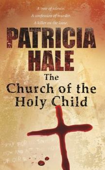 The Church of the Holy Child - Book #1 of the Cole and Callahan