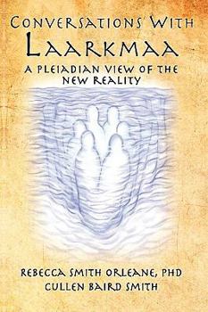 Paperback Conversations with Laarkmaa: A Pleiadian View of the New Reality Book