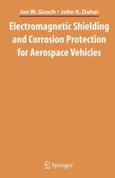 Paperback Electromagnetic Shielding and Corrosion Protection for Aerospace Vehicles Book