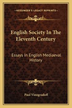 Paperback English Society In The Eleventh Century: Essays In English Mediaeval History Book