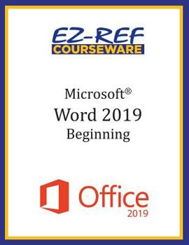 Paperback Microsoft Word 2019 - Beginning: Student Manual (Black & White) Book