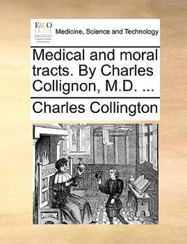 Paperback Medical and Moral Tracts. by Charles Collignon, M.D. ... Book