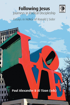 Paperback Following Jesus: Journeys in Radical Discipleship: Essays in Honor of Ronald J. Sider Book