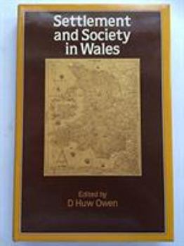 Settlement and Society in Wales
