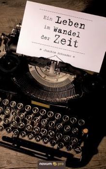 Paperback Ein Leben im Wandel der Zeit [German] Book