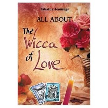 Paperback All about the Wicca of Love Book