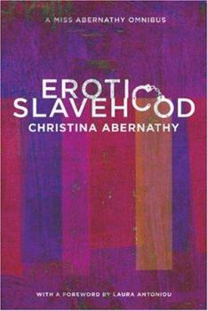 Paperback Erotic Slavehood: A Miss Abernathy Omnibus Book