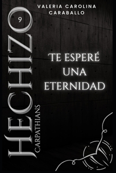 Paperback Te esperé una eternidad [Spanish] Book