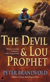 The Devil and Lou Prophet - Book #1 of the Lou Prophet, Bounty Hunter