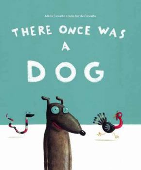 Hardcover There Once Was A Dog Book