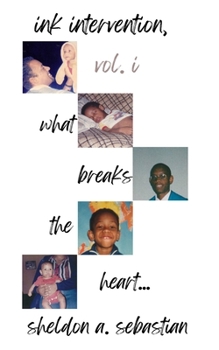 Paperback Ink Intervention, Vol. I: What Breaks The Heart... Book