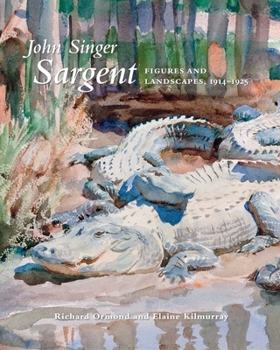 Hardcover John Singer Sargent: Figures and Landscapes, 1914-1925: The Complete Paintings, Volume IX Book