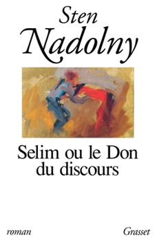 Paperback Selim Ou Le Don Du Discours [French] Book