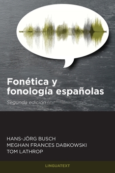 Paperback Fonética y fonología españolas: Segunda edición [Spanish] Book