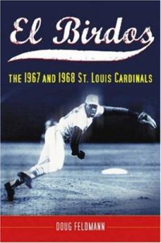 Paperback El Birdos: The 1967 and 1968 St. Louis Cardinals Book