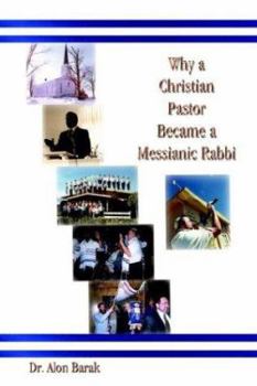 Paperback Why a Christian Pastor Became a Messianic Rabbi Book