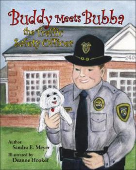 Paperback Buddy Meets Bubba the Traffic Safety Officer Book