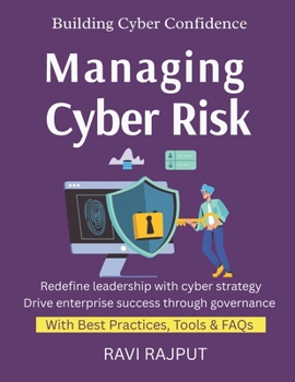 Managing Cyber Risk: Enterprise Cyber Risk Models | Leadership in Security Strategy | Assessing Digital Risks | Building Cyber Resilience | Governance for Risk Reduction | enterprise sec risk models