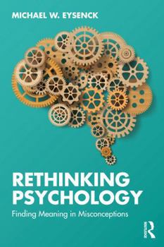 Paperback Rethinking Psychology: Finding Meaning in Misconceptions Book