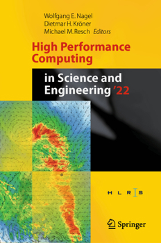 Hardcover High Performance Computing in Science and Engineering '22: Transactions of the High Performance Computing Center, Stuttgart (Hlrs) 2022 Book