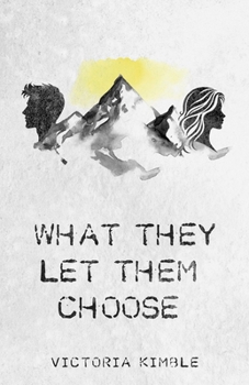 Paperback What They Let Them Choose Book