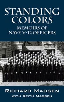 Paperback Standing Colors: Memoirs of Navy V-12 Officers Book