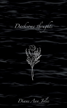 Paperback Darksome thoughts: Poetry Collection Book