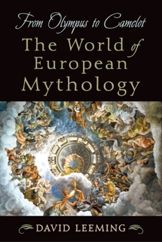 Hardcover From Olympus to Camelot: The World of European Mythology Book