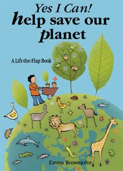 Hardcover Yes I Can! Help Save Our Planet Book