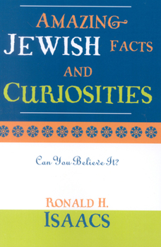 Amazing Jewish Facts and Curiosities: Can You Believe It?
