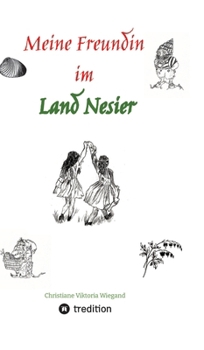 Hardcover Meine Freundin im Land Nesier [German] Book