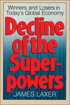 Decline of the Superpowers: Winners and Losers in Today's Global Economy
