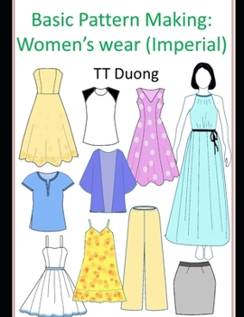 Basic Pattern Making: Women's Wear: