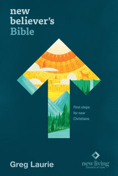 Hardcover New Believer's Bible NLT (Hardcover): First Steps for New Christians Book