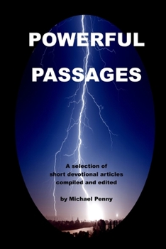 Paperback Powerful Passages: A selection of short devotional articles Book
