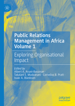 Hardcover Public Relations Management in Africa Volume 1: Exploring Organisational Impact Book