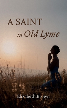 Paperback A Saint in Old Lyme Book