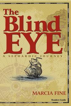 Paperback The Blind Eye - A Sephardic Journey Book