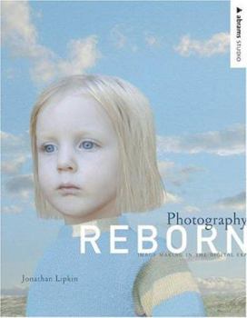Paperback Photography Reborn: Image Making in the Digital Era Book