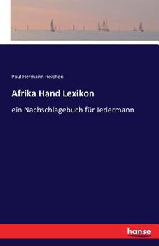 Paperback Afrika Hand Lexikon: ein Nachschlagebuch für Jedermann [German] Book