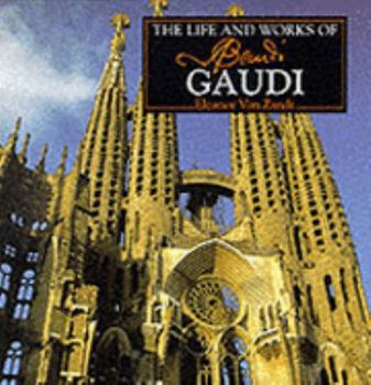 Hardcover The Life and Works of Antoni Gaudi Book