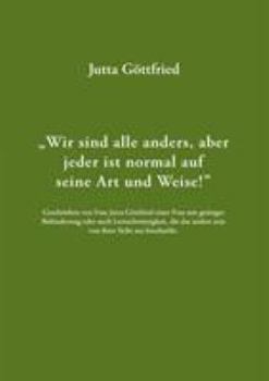 Paperback Wir sind alle anders, aber jeder ist normal auf seine Art und Weise! [German] Book